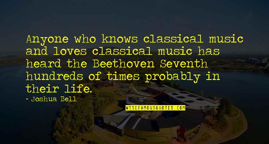 Reconcilements Quotes By Joshua Bell: Anyone who knows classical music and loves classical