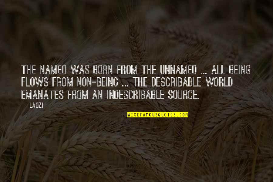 Reconciliar Sinonimo Quotes By Laozi: The named was born from the unnamed ...