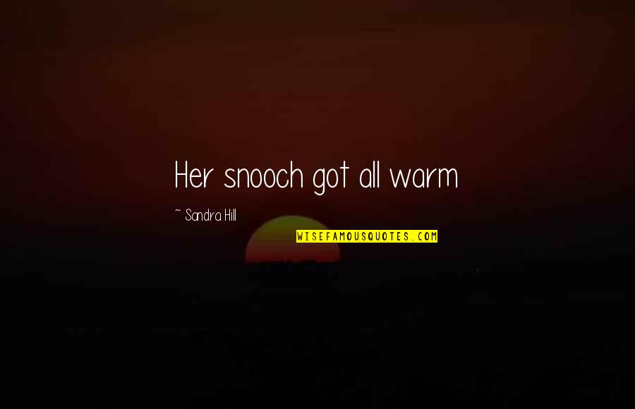 Reconocidas Translate Quotes By Sandra Hill: Her snooch got all warm