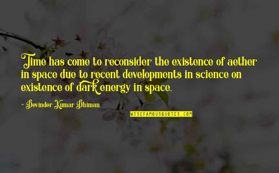 Reconsider Quotes By Devinder Kumar Dhiman: Time has come to reconsider the existence of