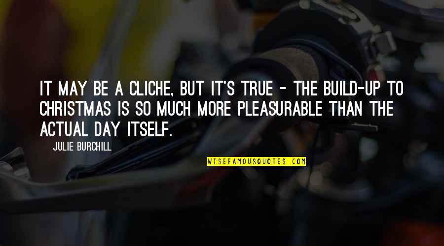 Reconsolidate Quotes By Julie Burchill: It may be a cliche, but it's true Reconsolidate Quotes By Julie Burchill: It may be a cliche, but it's true