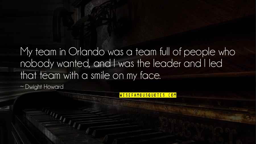 Recordaras Letra Quotes By Dwight Howard: My team in Orlando was a team full