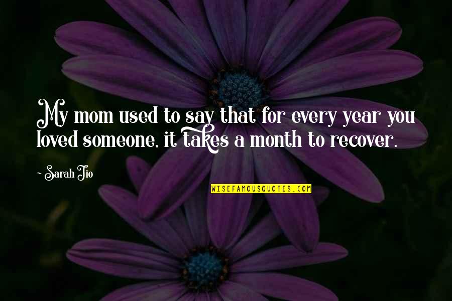 Recover Quotes By Sarah Jio: My mom used to say that for every