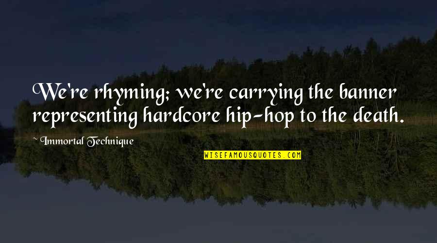 Recoverable Depreciation Quotes By Immortal Technique: We're rhyming; we're carrying the banner representing hardcore Recoverable Depreciation Quotes By Immortal Technique: We're rhyming; we're carrying the banner representing hardcore