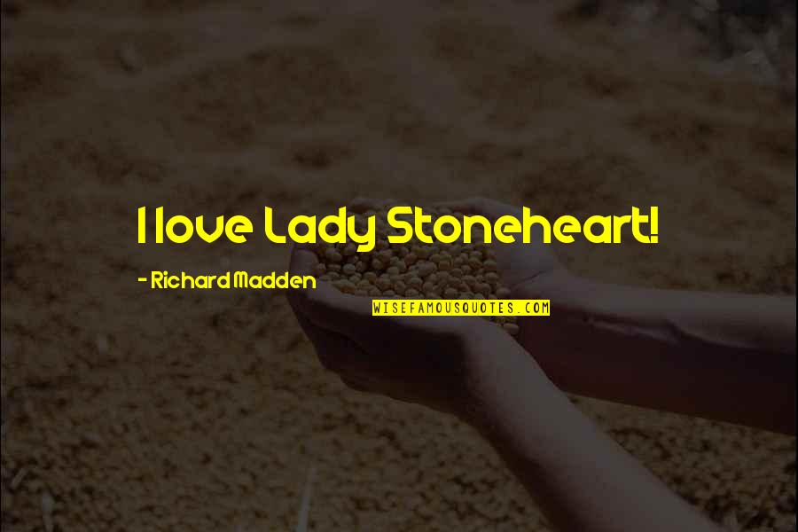 Recovered Depression Quotes By Richard Madden: I love Lady Stoneheart!
