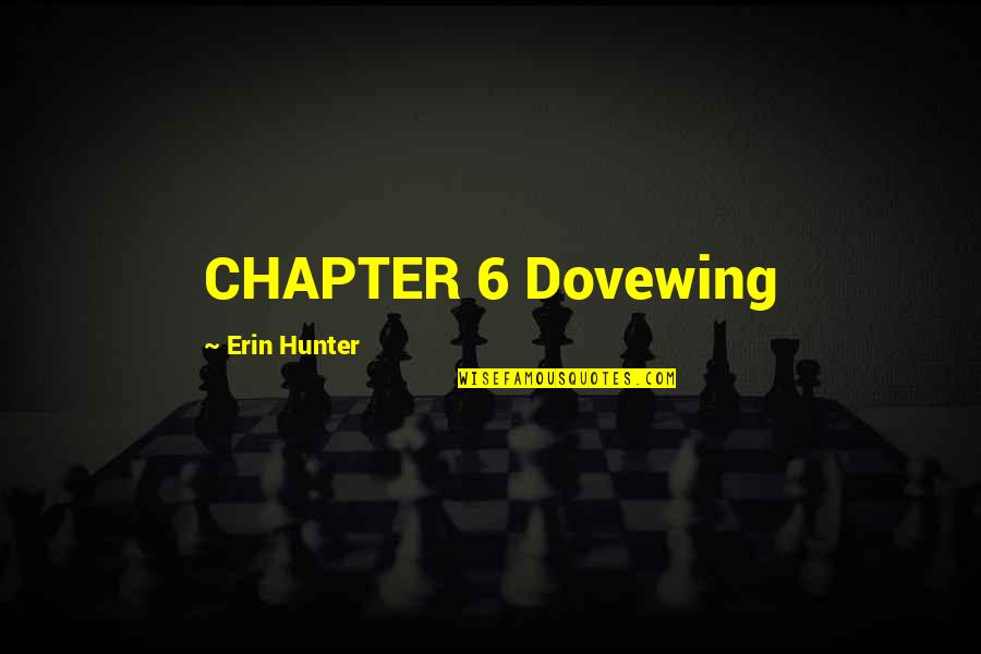 Recoverserver Quotes By Erin Hunter: CHAPTER 6 Dovewing Recoverserver Quotes By Erin Hunter: CHAPTER 6 Dovewing