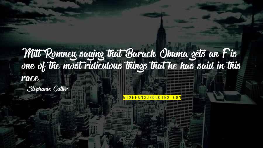 Recovery From An Eating Disorder Quotes By Stephanie Cutter: Mitt Romney saying that Barack Obama gets an