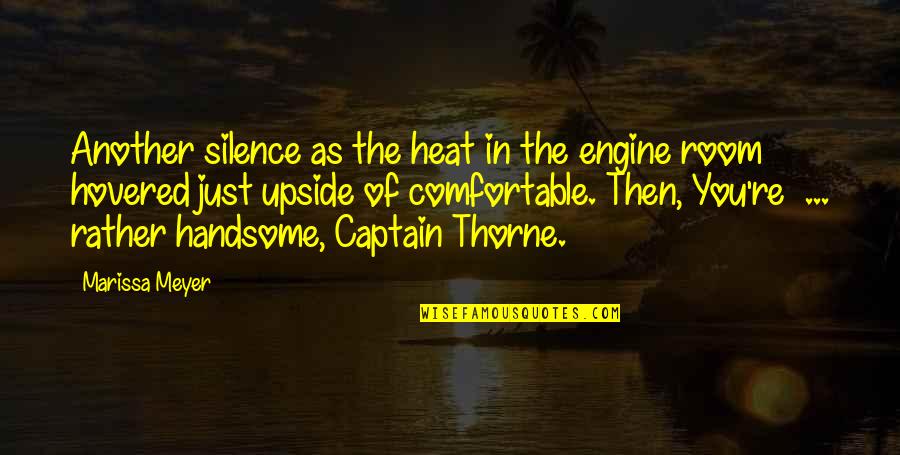 Recurs Quotes By Marissa Meyer: Another silence as the heat in the engine