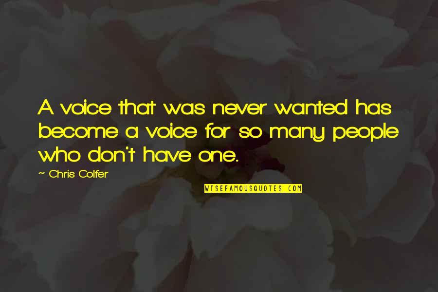 Red Baron Quotes By Chris Colfer: A voice that was never wanted has become