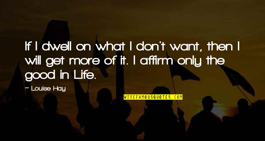 Red Bull Pics With Quotes By Louise Hay: If I dwell on what I don't want, Red Bull Pics With Quotes By Louise Hay: If I dwell on what I don't want,