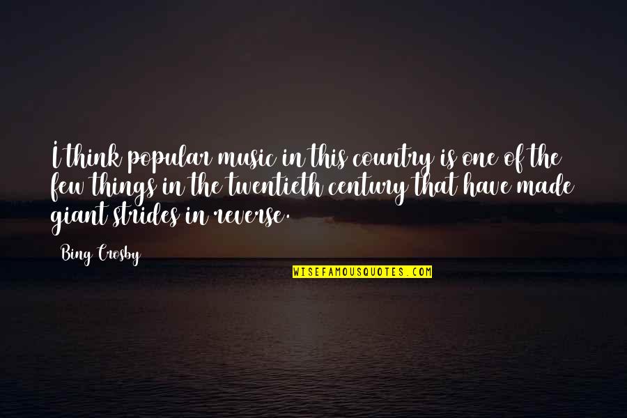 Red Bull Wings Quotes By Bing Crosby: I think popular music in this country is Red Bull Wings Quotes By Bing Crosby: I think popular music in this country is