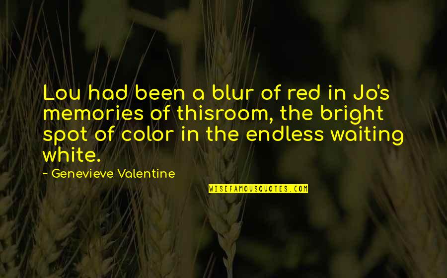 Red Color Quotes By Genevieve Valentine: Lou had been a blur of red in