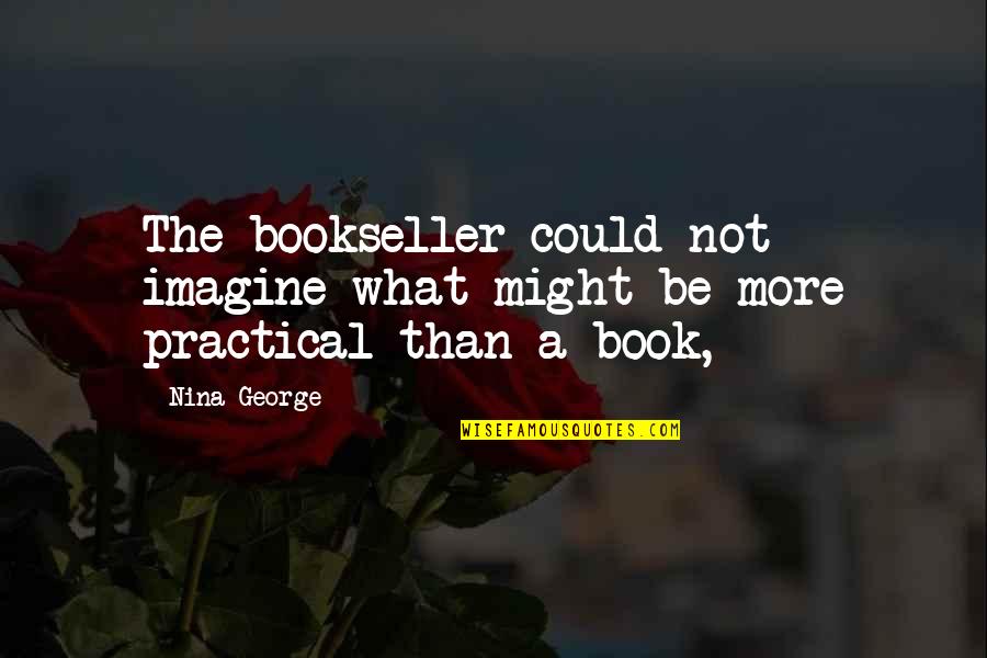 Red Pill Latina Quotes By Nina George: The bookseller could not imagine what might be