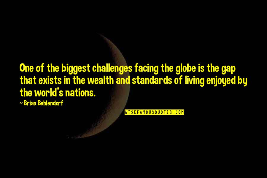 Red Planet Quotes By Brian Behlendorf: One of the biggest challenges facing the globe