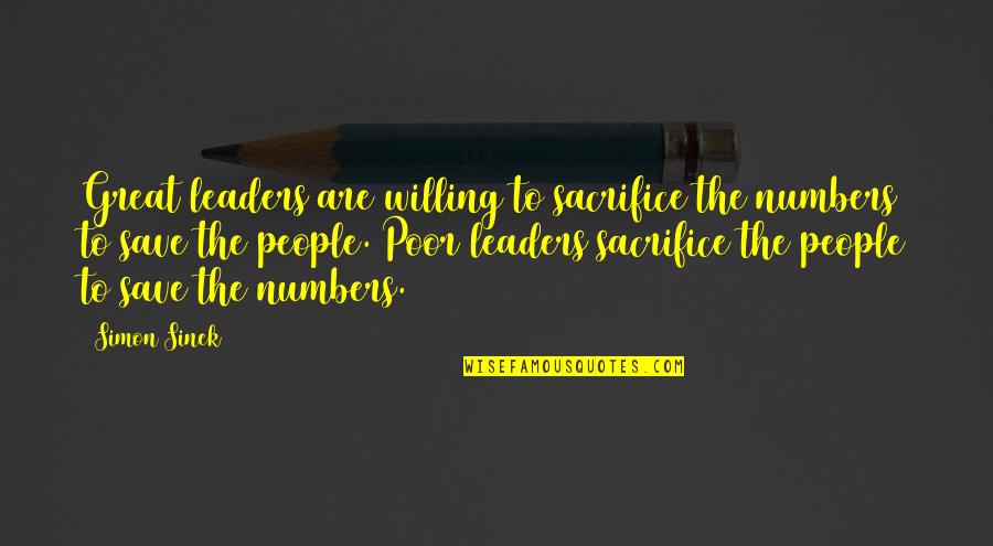Red Rear Bike Reflectors Quotes By Simon Sinek: Great leaders are willing to sacrifice the numbers Red Rear Bike Reflectors Quotes By Simon Sinek: Great leaders are willing to sacrifice the numbers