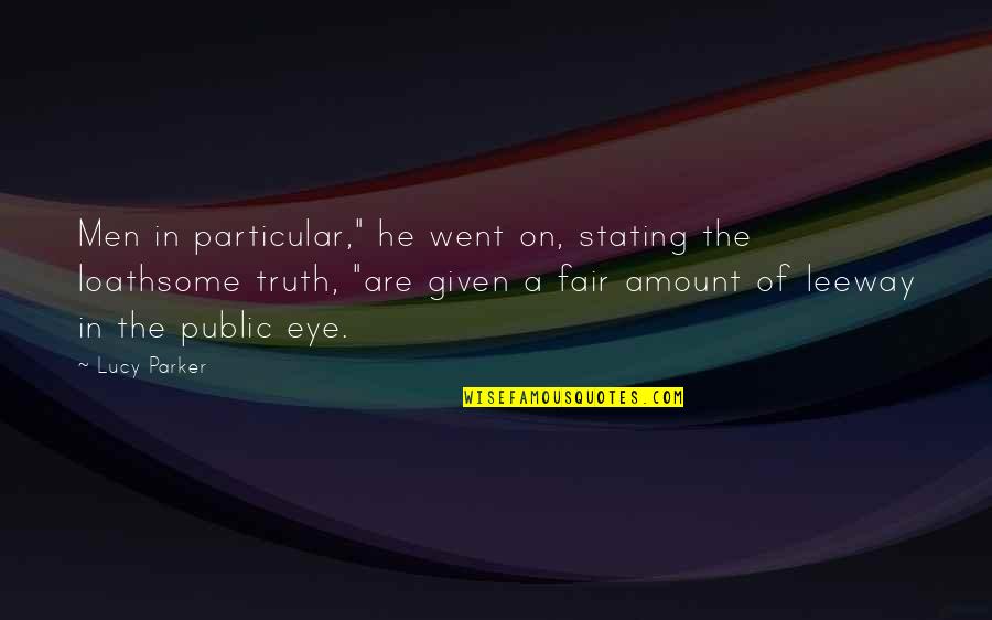 Red Riding Hood Movie Quotes By Lucy Parker: Men in particular," he went on, stating the Red Riding Hood Movie Quotes By Lucy Parker: Men in particular," he went on, stating the