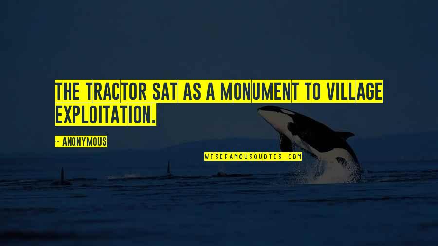 Red Skelton Sign Off Quotes By Anonymous: The tractor sat as a monument to village