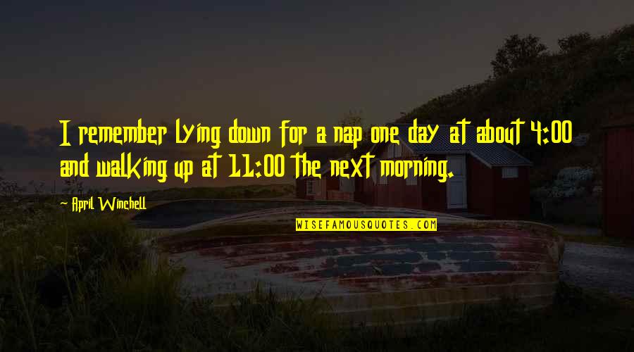 Red Wall Quotes By April Winchell: I remember lying down for a nap one Red Wall Quotes By April Winchell: I remember lying down for a nap one