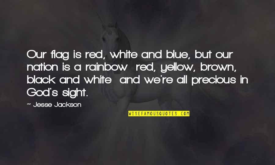 Red White And Blue Quotes By Jesse Jackson: Our flag is red, white and blue, but Red White And Blue Quotes By Jesse Jackson: Our flag is red, white and blue, but