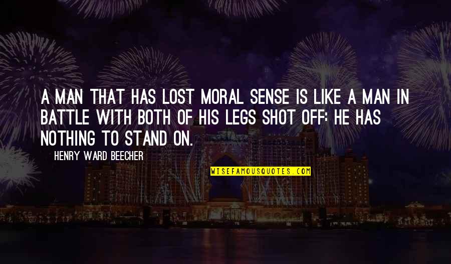 Reddeloos Verloren Quotes By Henry Ward Beecher: A man that has lost moral sense is Reddeloos Verloren Quotes By Henry Ward Beecher: A man that has lost moral sense is