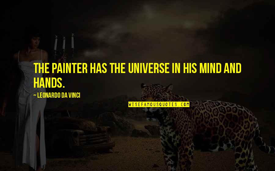 Reddie Incorrect Quotes By Leonardo Da Vinci: The painter has the Universe in his mind
