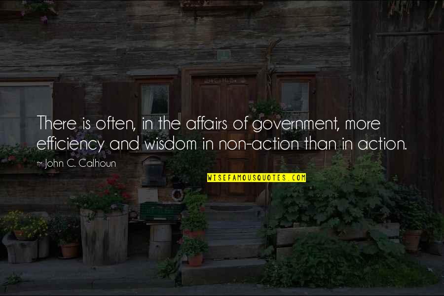 Redenbacher Quotes By John C. Calhoun: There is often, in the affairs of government,