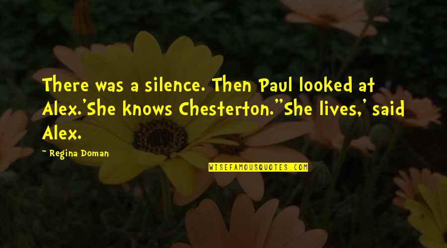 Redfern Address Quotes By Regina Doman: There was a silence. Then Paul looked at