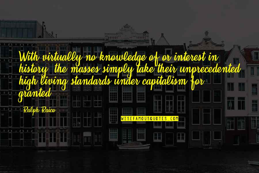 Redfur The Fox Quotes By Ralph Raico: With virtually no knowledge of or interest in