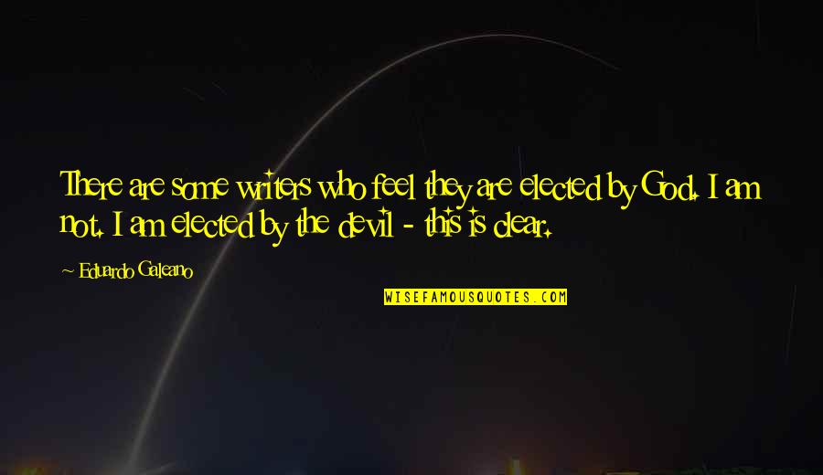 Redimido Y Quotes By Eduardo Galeano: There are some writers who feel they are Redimido Y Quotes By Eduardo Galeano: There are some writers who feel they are