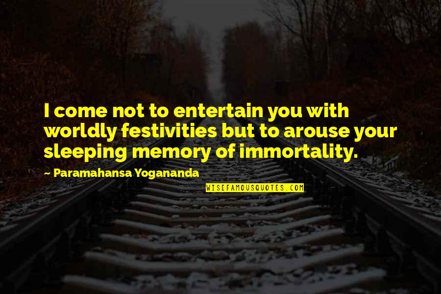 Redleaf Barberry Quotes By Paramahansa Yogananda: I come not to entertain you with worldly Redleaf Barberry Quotes By Paramahansa Yogananda: I come not to entertain you with worldly