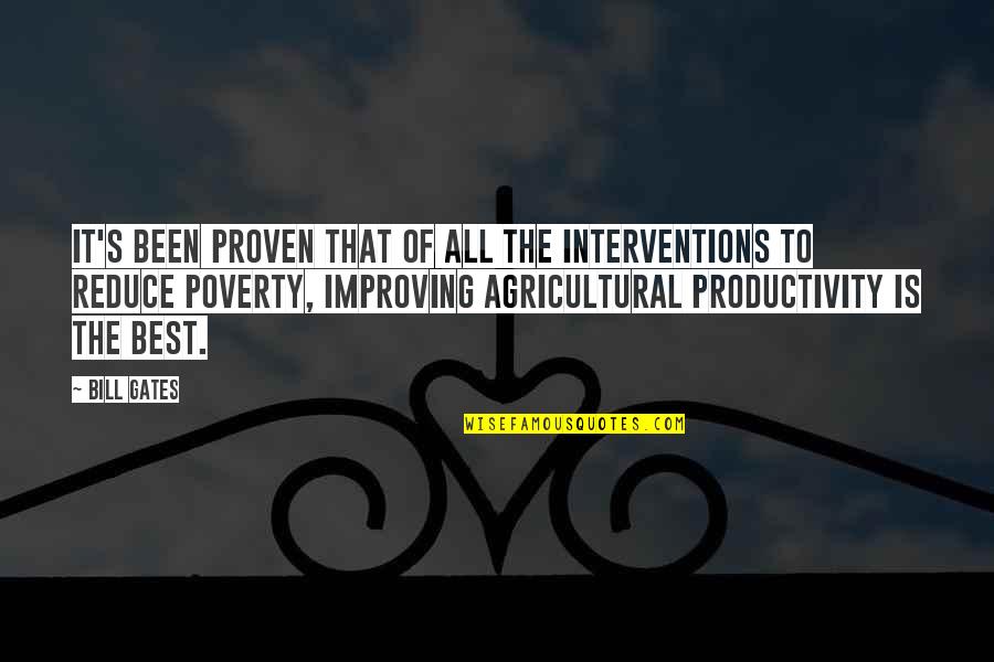 Reduce Poverty Quotes By Bill Gates: It's been proven that of all the interventions