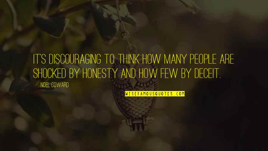 Reef Conservation Quotes By Noel Coward: It's discouraging to think how many people are Reef Conservation Quotes By Noel Coward: It's discouraging to think how many people are