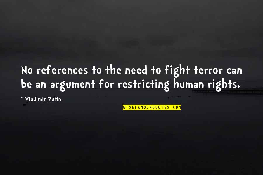 References Quotes By Vladimir Putin: No references to the need to fight terror