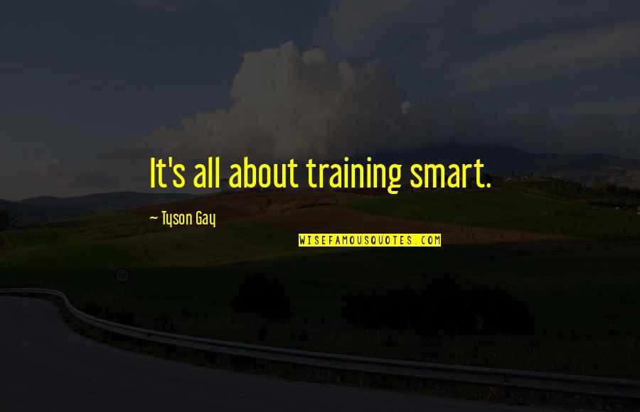 Referencias Multibanco Quotes By Tyson Gay: It's all about training smart. Referencias Multibanco Quotes By Tyson Gay: It's all about training smart.