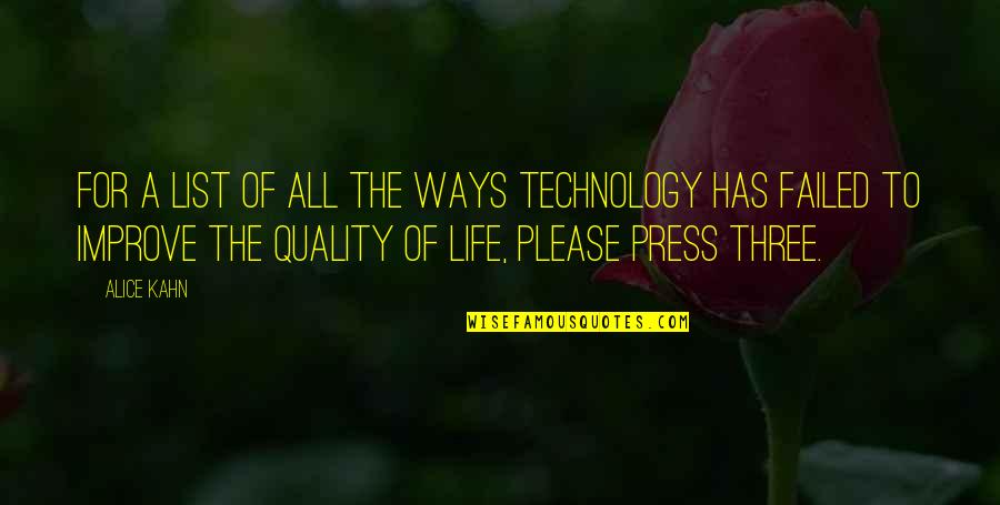 Referencias Online Quotes By Alice Kahn: For a list of all the ways technology Referencias Online Quotes By Alice Kahn: For a list of all the ways technology