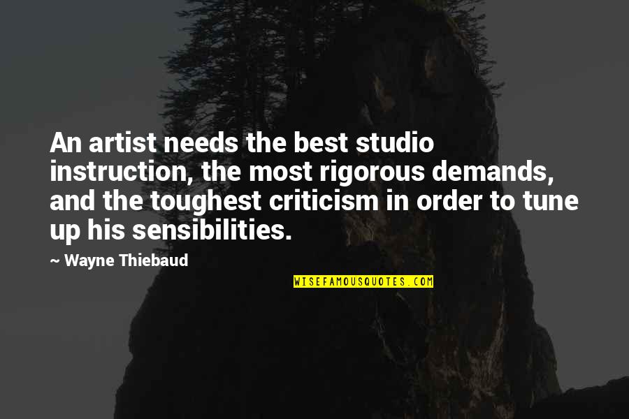 Referents In Poetry Quotes By Wayne Thiebaud: An artist needs the best studio instruction, the Referents In Poetry Quotes By Wayne Thiebaud: An artist needs the best studio instruction, the