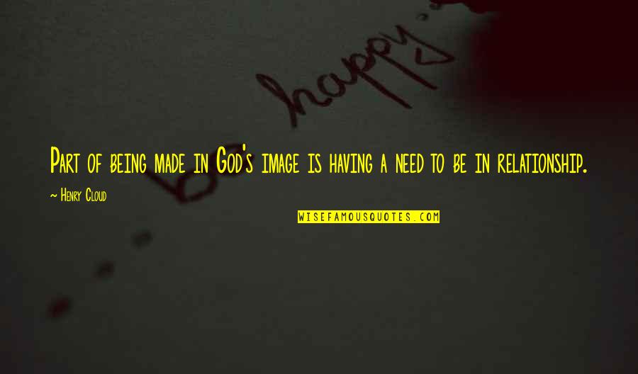 Refiguring Alexa Quotes By Henry Cloud: Part of being made in God's image is