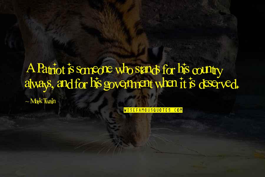Refinadas Quotes By Mark Twain: A Patriot is someone who stands for his Refinadas Quotes By Mark Twain: A Patriot is someone who stands for his