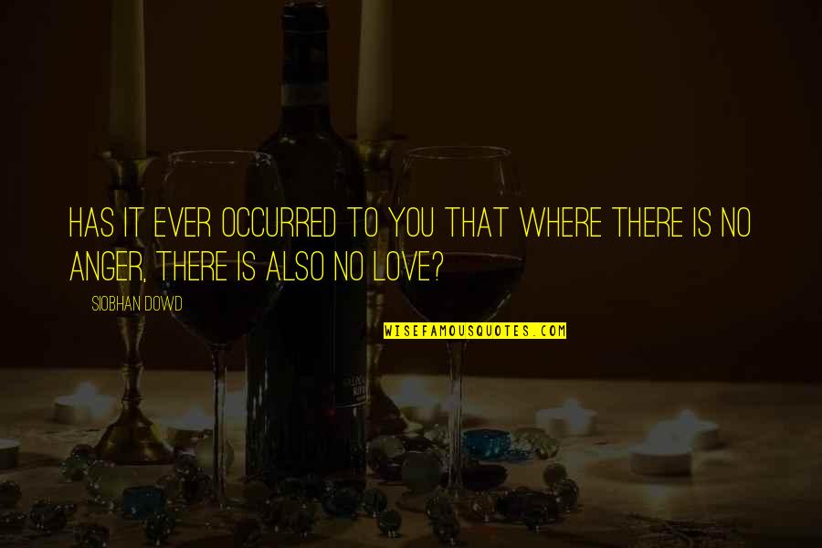Reflection Love Quotes By Siobhan Dowd: Has it ever occurred to you that where