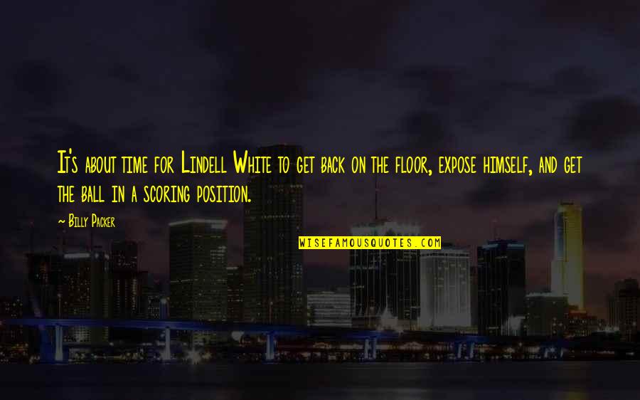 Reflejado Con Quotes By Billy Packer: It's about time for Lindell White to get Reflejado Con Quotes By Billy Packer: It's about time for Lindell White to get