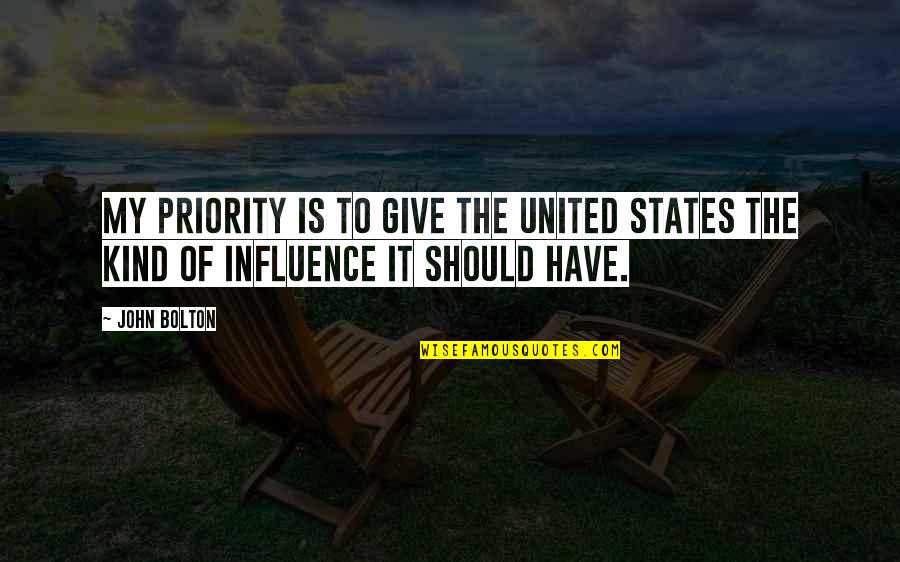 Reflejado Sinonimo Quotes By John Bolton: My priority is to give the United States