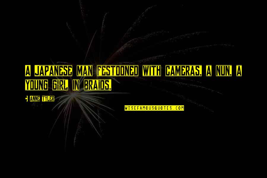 Reflexionar Sinonimos Quotes By Anne Tyler: A Japanese man festooned with cameras, a nun,