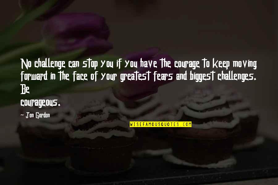 Refolo Significato Quotes By Jon Gordon: No challenge can stop you if you have