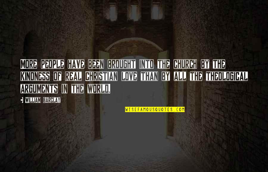 Refolo Significato Quotes By William Barclay: More people have been brought into the church Refolo Significato Quotes By William Barclay: More people have been brought into the church