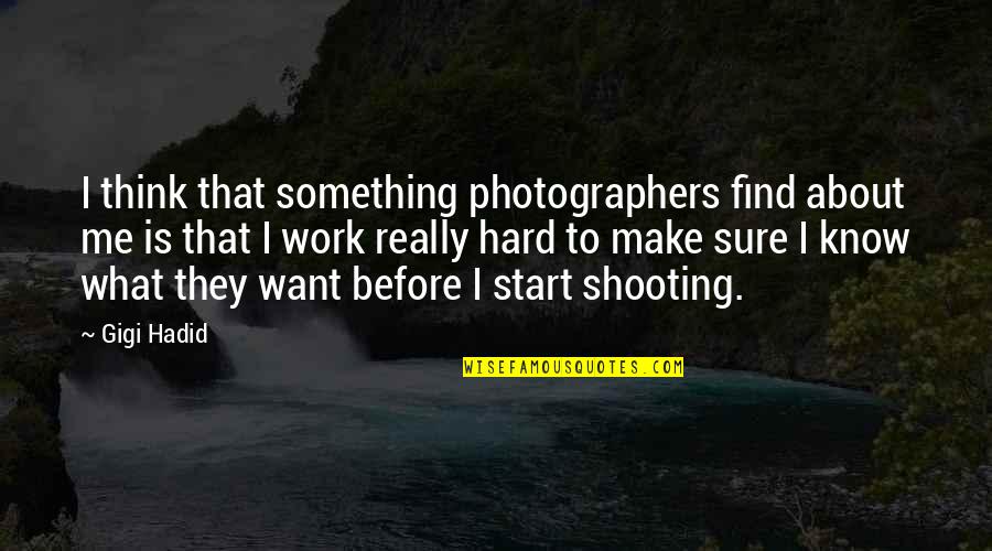 Reforge Terraria Quotes By Gigi Hadid: I think that something photographers find about me Reforge Terraria Quotes By Gigi Hadid: I think that something photographers find about me