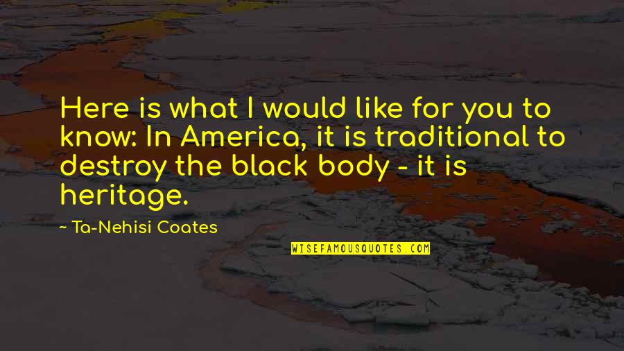 Reform Schools Quotes By Ta-Nehisi Coates: Here is what I would like for you Reform Schools Quotes By Ta-Nehisi Coates: Here is what I would like for you