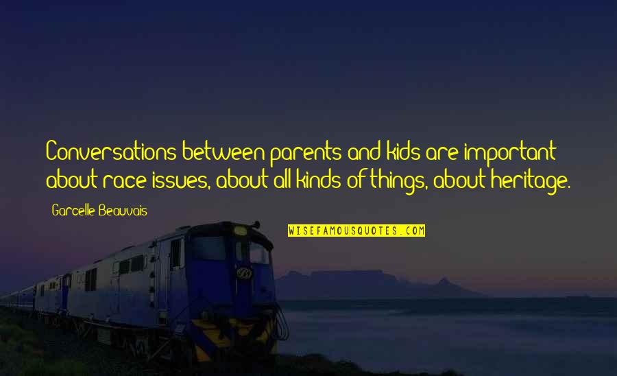 Reformatorio Definicion Quotes By Garcelle Beauvais: Conversations between parents and kids are important -