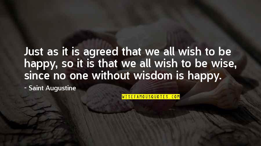 Refueled Magazine Quotes By Saint Augustine: Just as it is agreed that we all Refueled Magazine Quotes By Saint Augustine: Just as it is agreed that we all