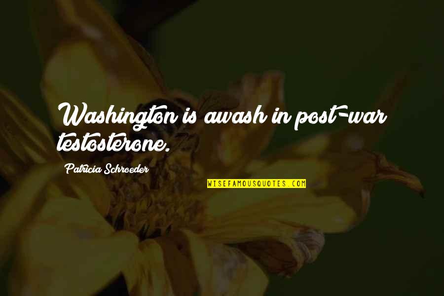 Refugee By Alan Gratz Quotes By Patricia Schroeder: Washington is awash in post-war testosterone. Refugee By Alan Gratz Quotes By Patricia Schroeder: Washington is awash in post-war testosterone.