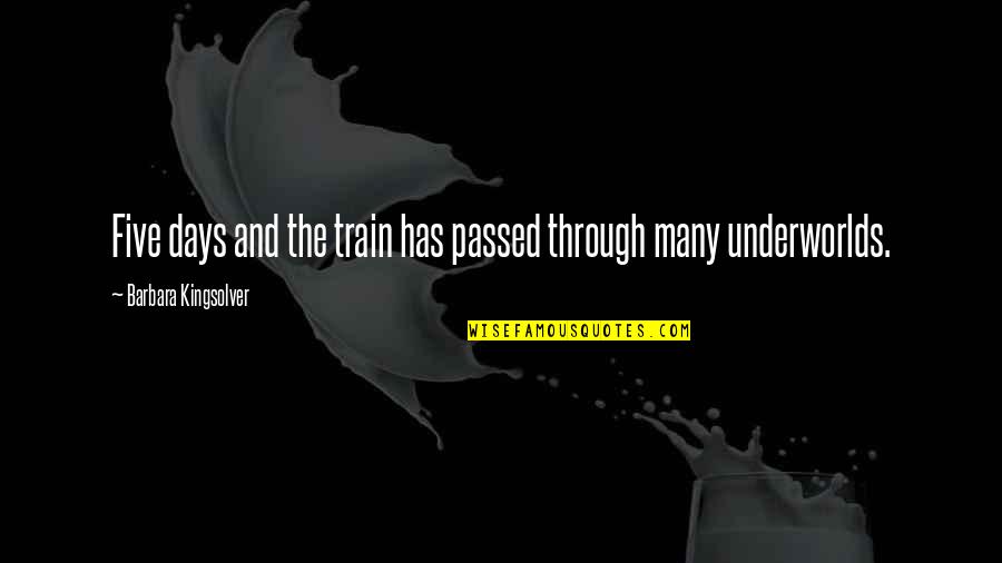 Refunds Today Quotes By Barbara Kingsolver: Five days and the train has passed through Refunds Today Quotes By Barbara Kingsolver: Five days and the train has passed through